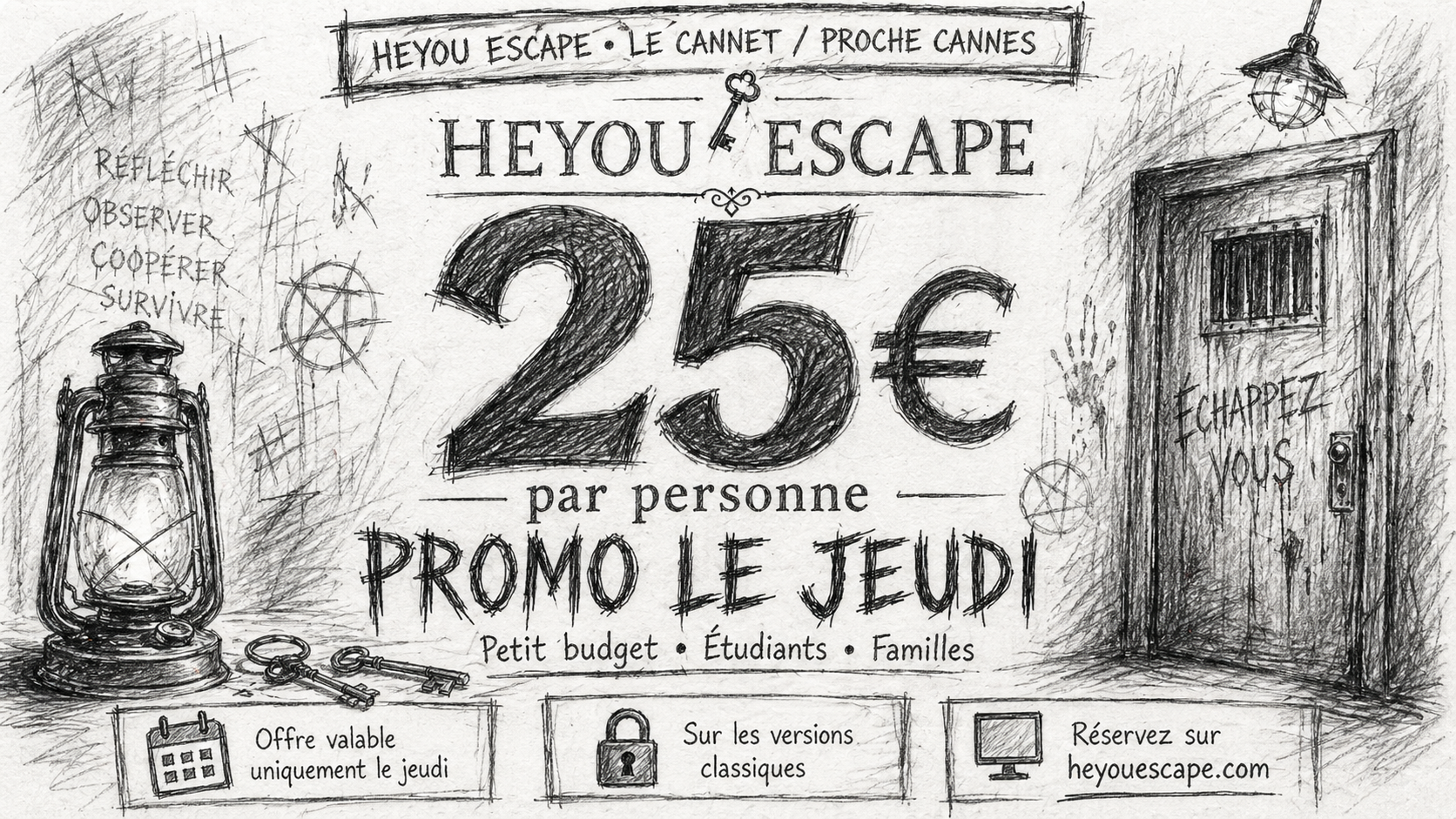 Promo du jeudi Heyou Escape au Cannet près de Cannes : escape game horreur à 25 euros par personne